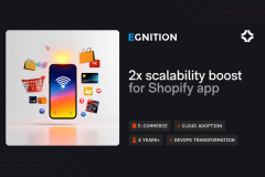 2x scalability boost for Shopify app